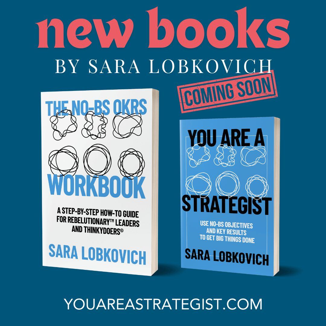 You Are a Strategist: Use No-BS OKRs to Get Big Things Done book cover