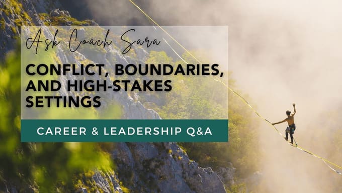 High-Stakes Leadership: Navigating Conflict and Setting Boundaries