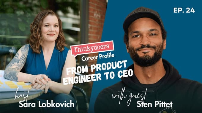 Product Engineer to CEO: Sten Pittet, A Thinkydoers Career Profile