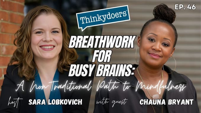 Breathwork for Busy Brains: Another Novel Path to Mindfulness