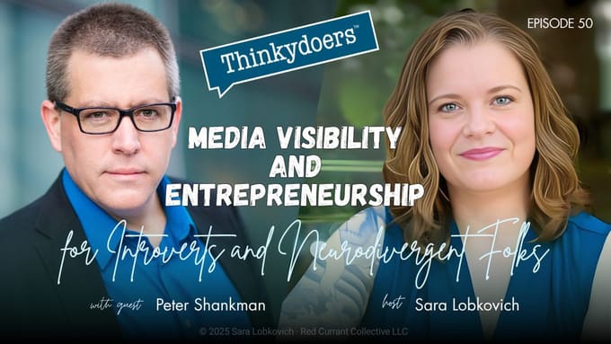 Media Visibility and Entrepreneurship for Introverts and Neurodivergent Folks