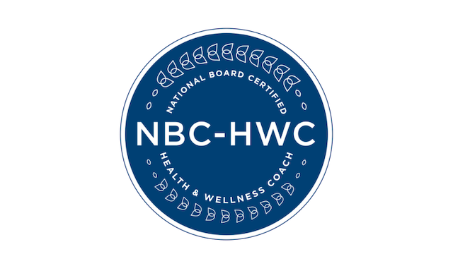 National Board Certified Health and Wellness Coach (NBC-HWC)