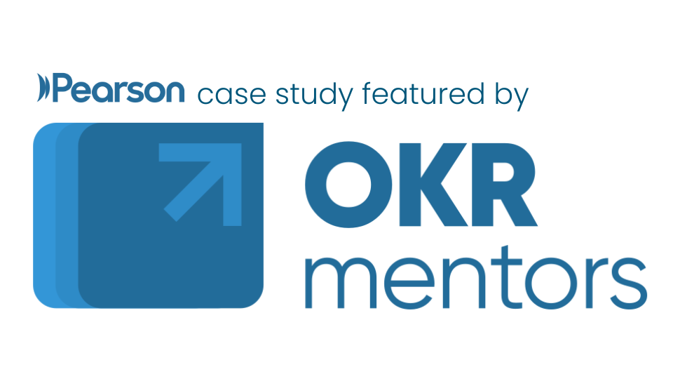 Pearson case study featured by OKR Mentors